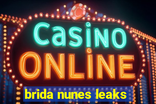 brida nunes leaks