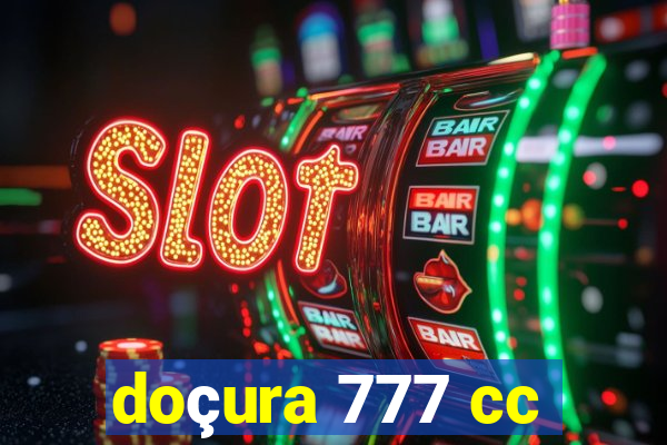 doçura 777 cc