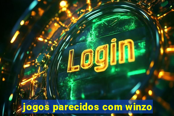 jogos parecidos com winzo