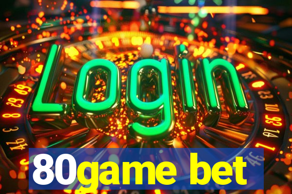 80game bet