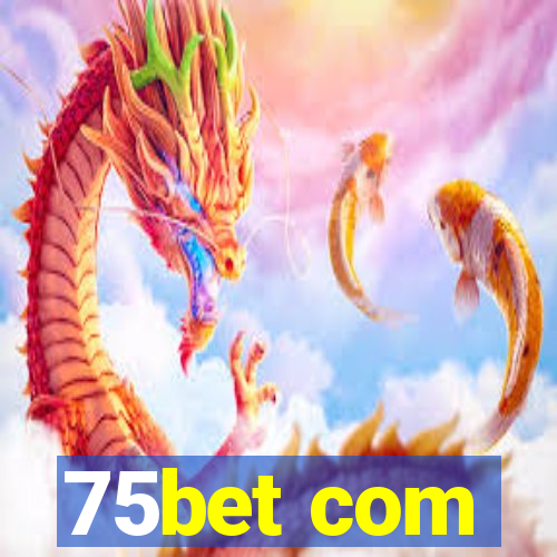 75bet com