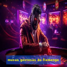 musas gostosas do flamengo