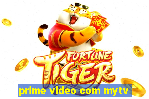 prime video com mytv