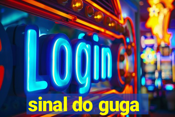sinal do guga
