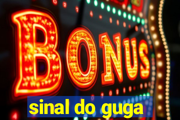 sinal do guga
