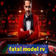 fatal model rv