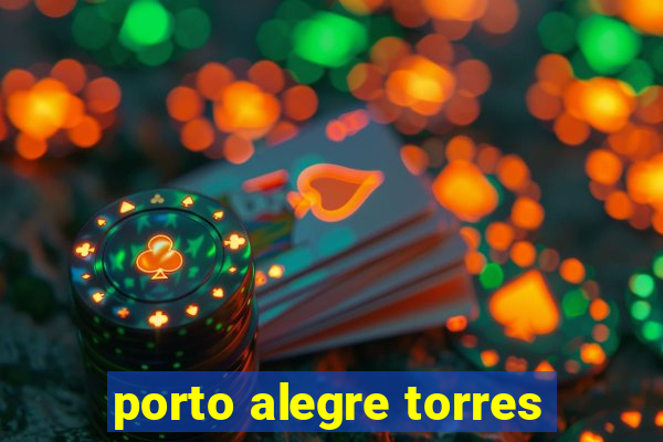 porto alegre torres