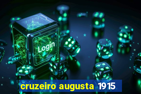 cruzeiro augusta 1915
