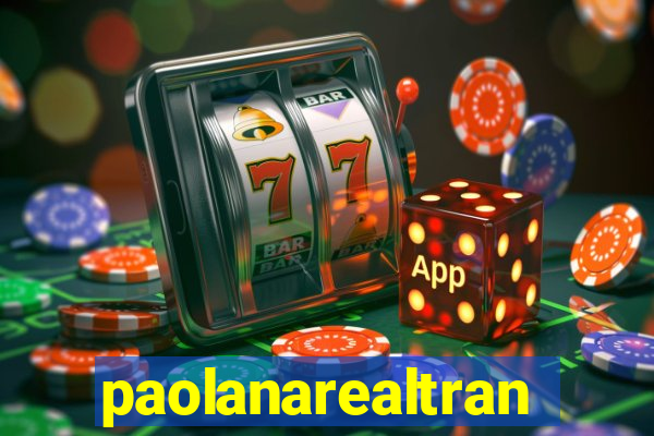 paolanarealtrans
