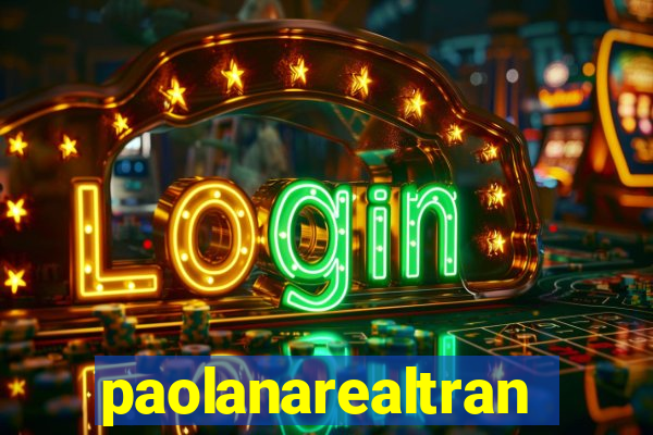 paolanarealtrans