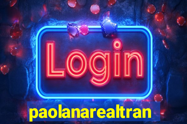paolanarealtrans