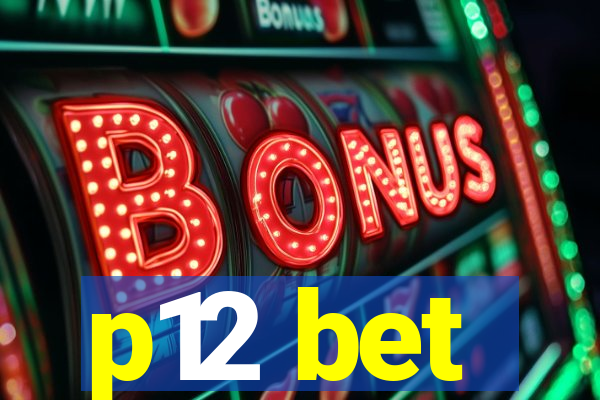 p12 bet