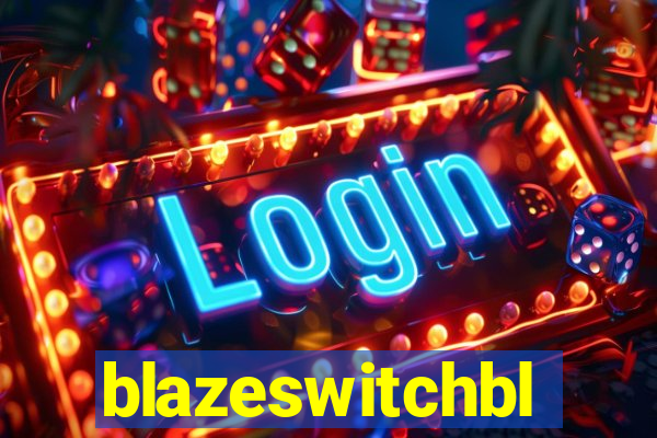 blazeswitchbl