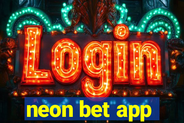 neon bet app