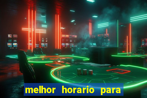 melhor horario para jogar spicy bet