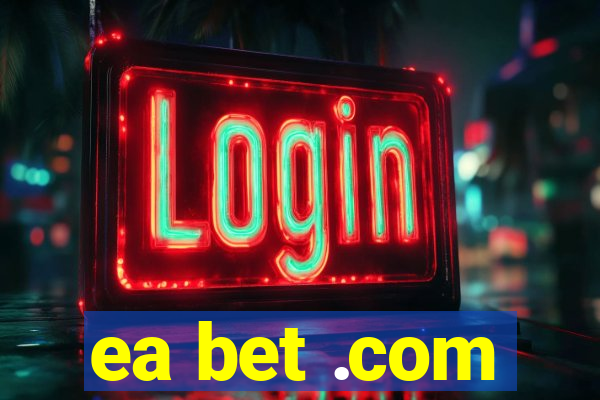 ea bet .com