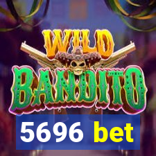 5696 bet