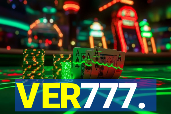 VER777.