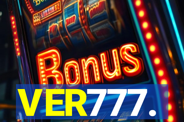 VER777.