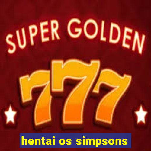 hentai os simpsons