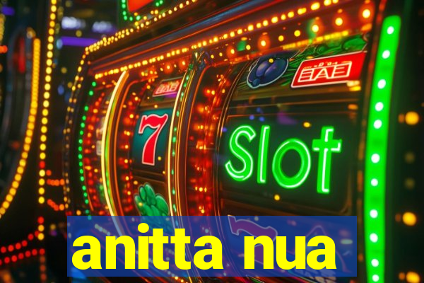 anitta nua