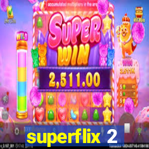superflix 2