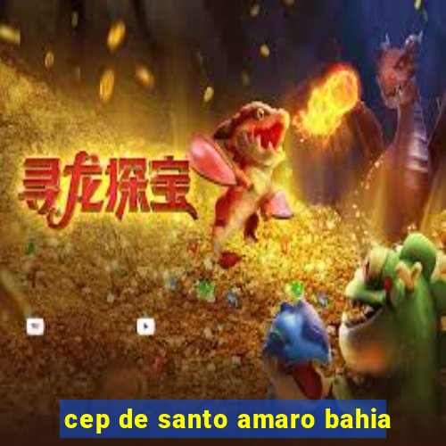 cep de santo amaro bahia
