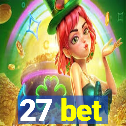 27 bet