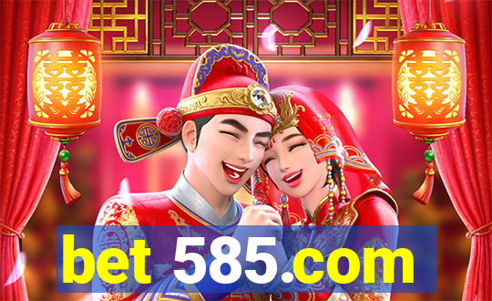 bet 585.com