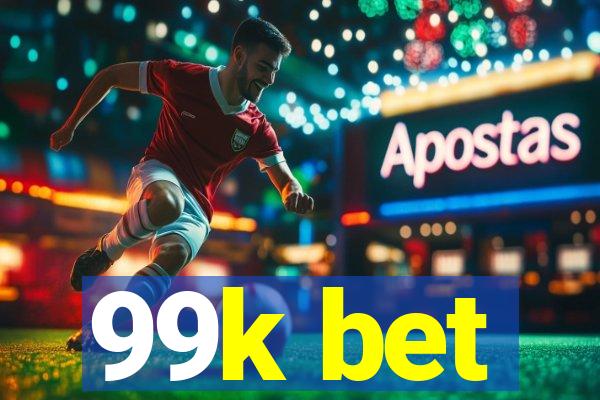 99k bet