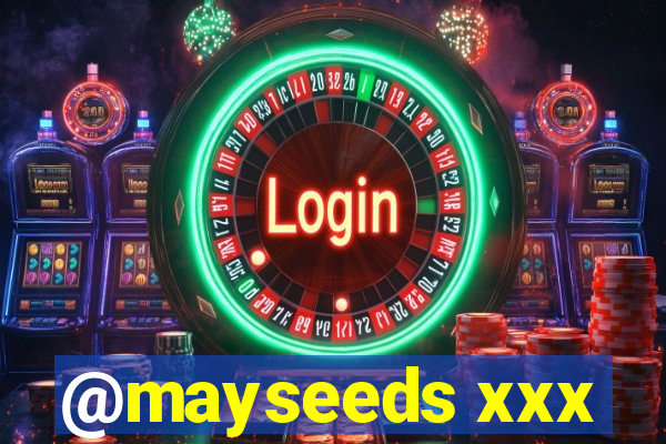 @mayseeds xxx