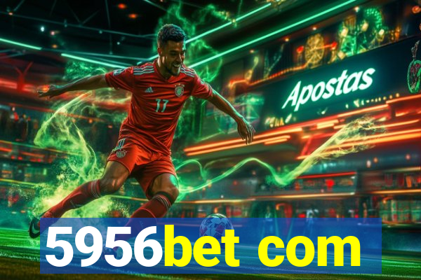 5956bet com