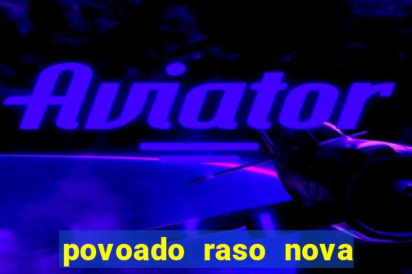 povoado raso nova soure bahia