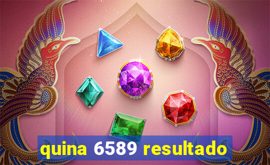 quina 6589 resultado
