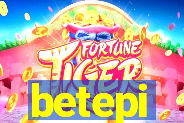 betepi