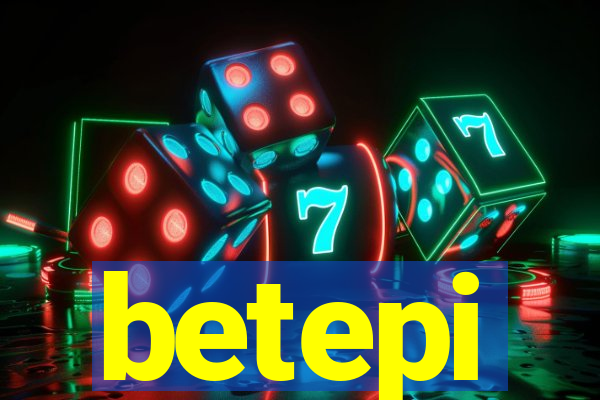betepi