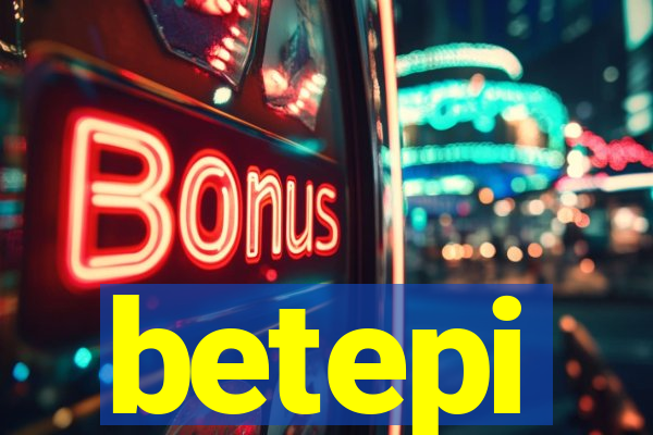 betepi