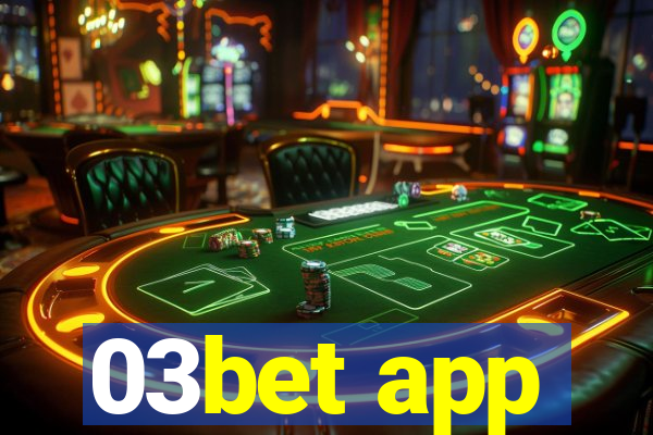 03bet app