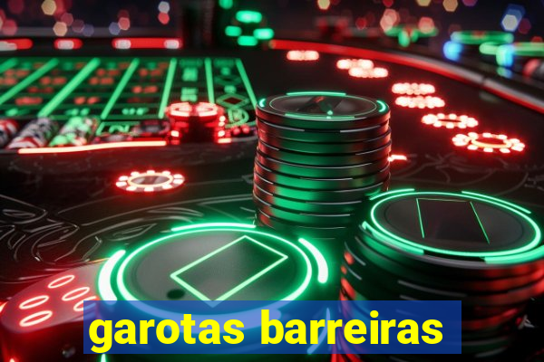 garotas barreiras