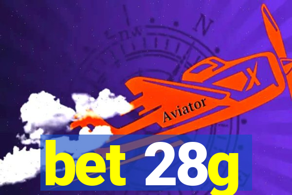 bet 28g