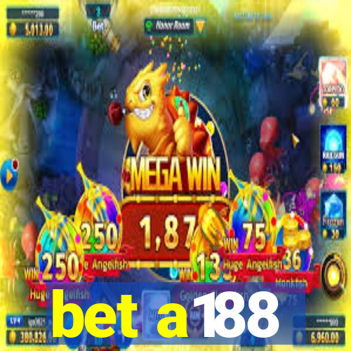 bet a188
