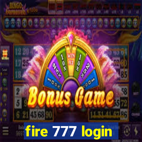 fire 777 login