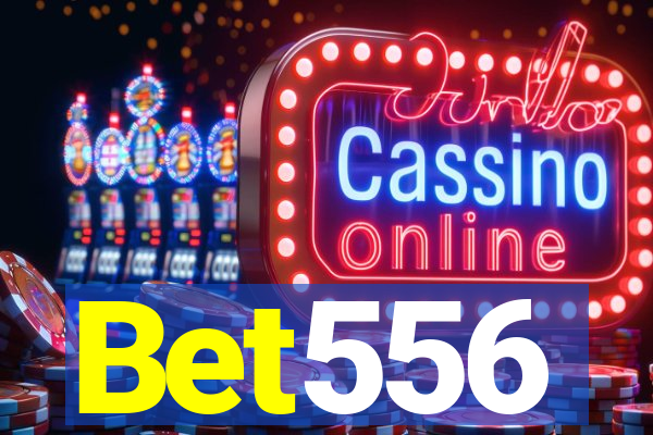 Bet556