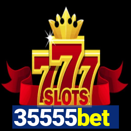 35555bet