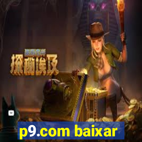 p9.com baixar