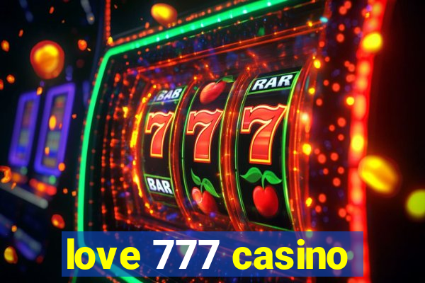 love 777 casino