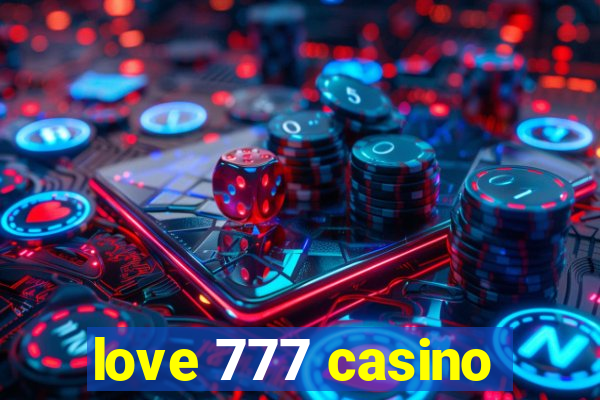 love 777 casino