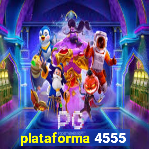 plataforma 4555