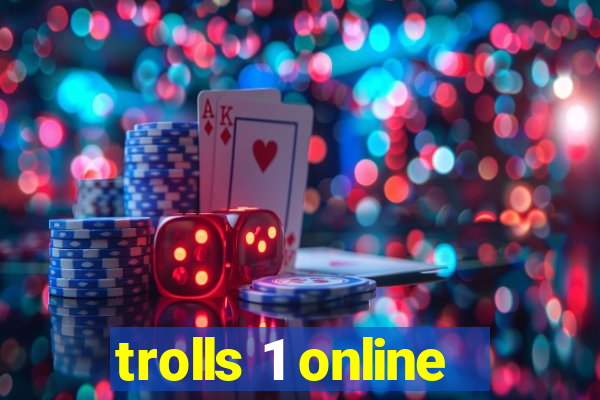 trolls 1 online