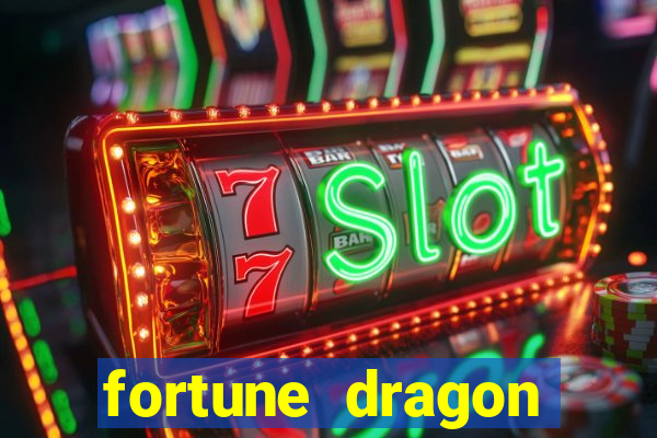 fortune dragon ganho certo
